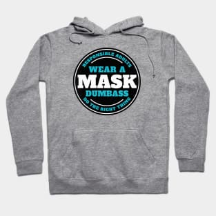 Wear A Mask Dumbass Hoodie